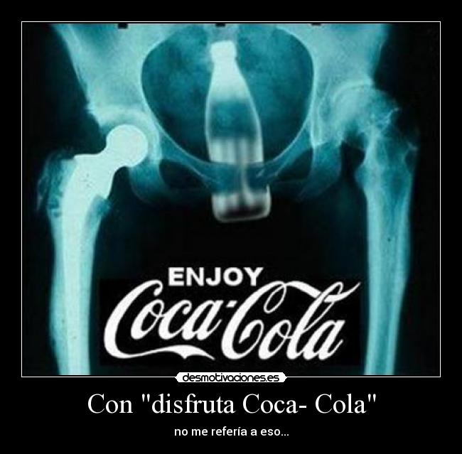 Con disfruta Coca- Cola -