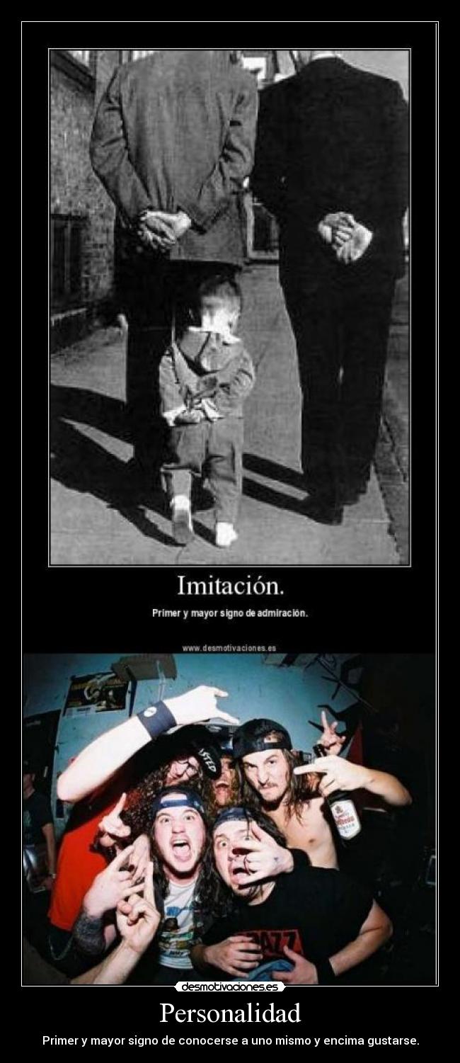 Personalidad - Primer y mayor signo de conocerse a uno mismo y encima gustarse.