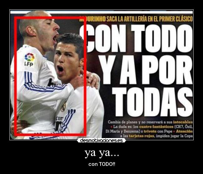 ya ya... - con TODO!!