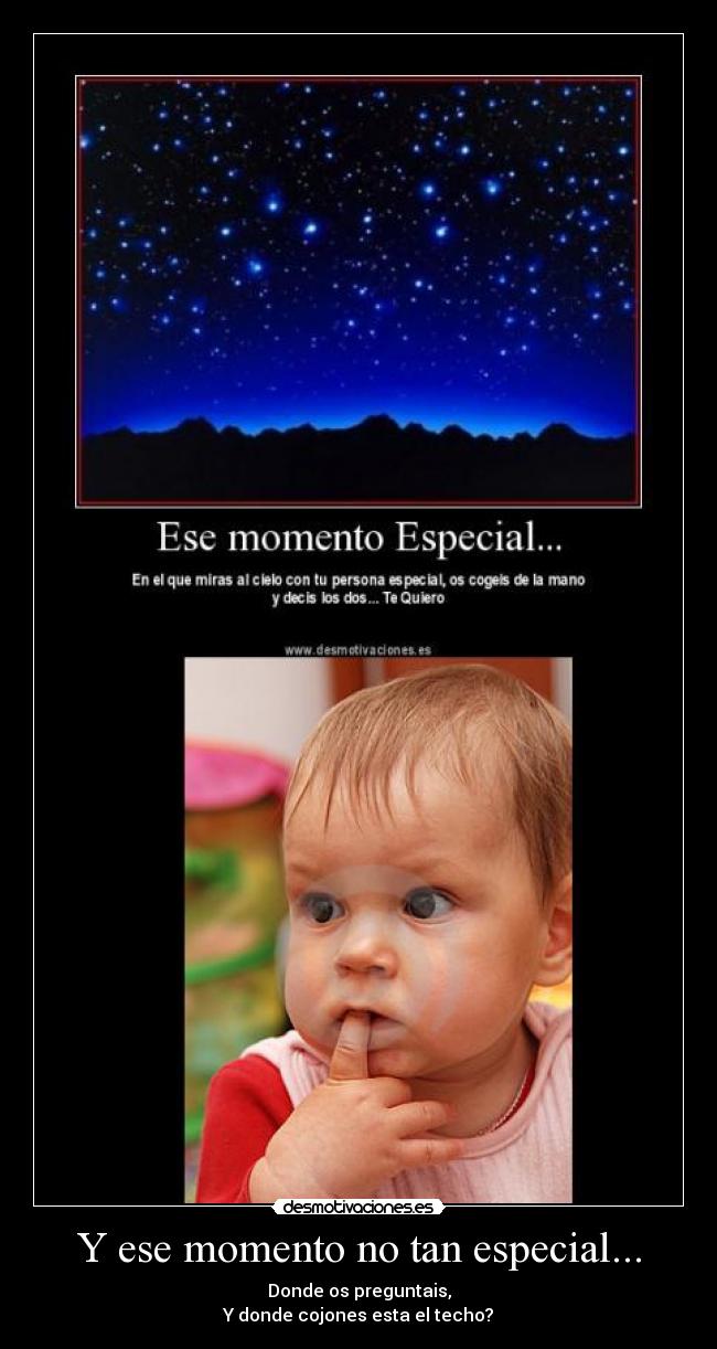 Y ese momento no tan especial... - 