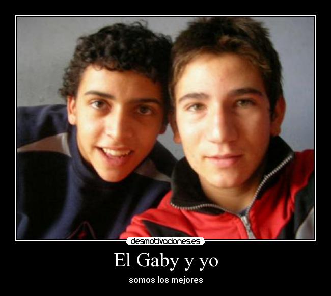 El Gaby y yo - 