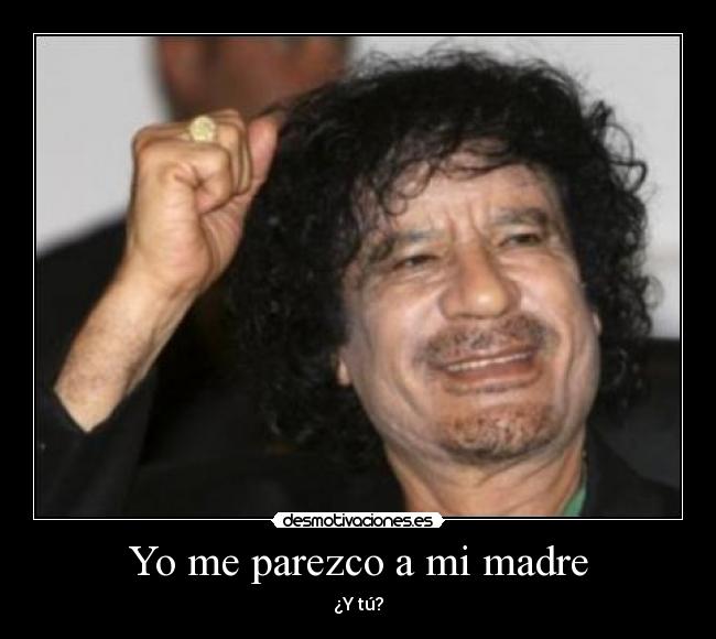 Yo me parezco a mi madre -