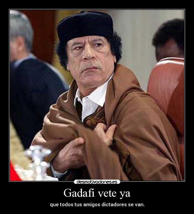 Gadafi vete ya -