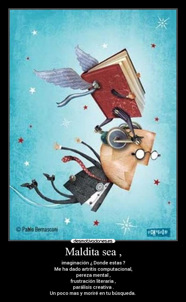 Maldita sea , - 