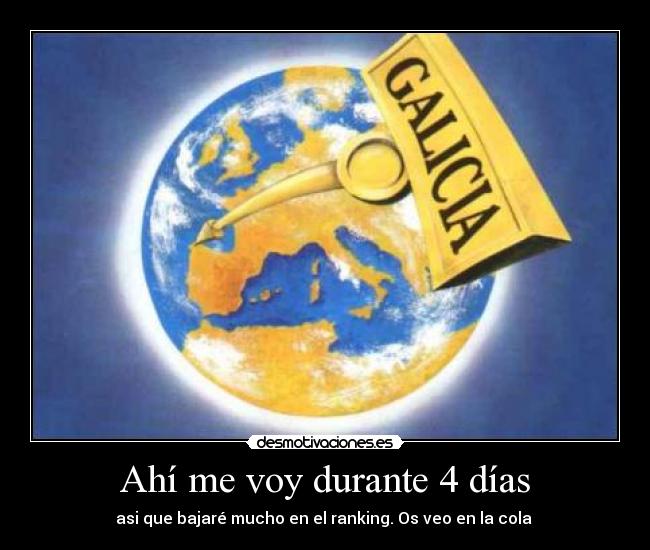 Ahí me voy durante 4 días - 