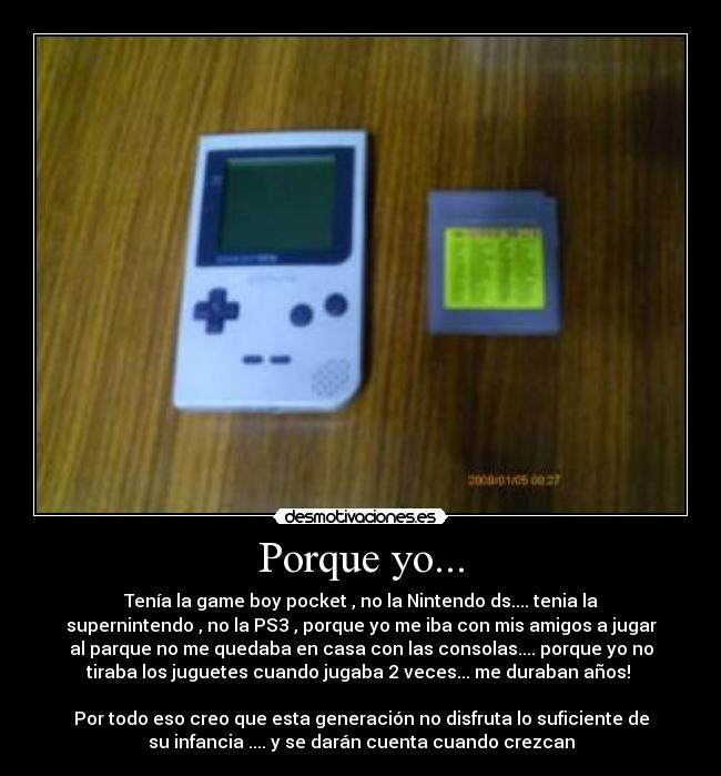 Porque yo... -