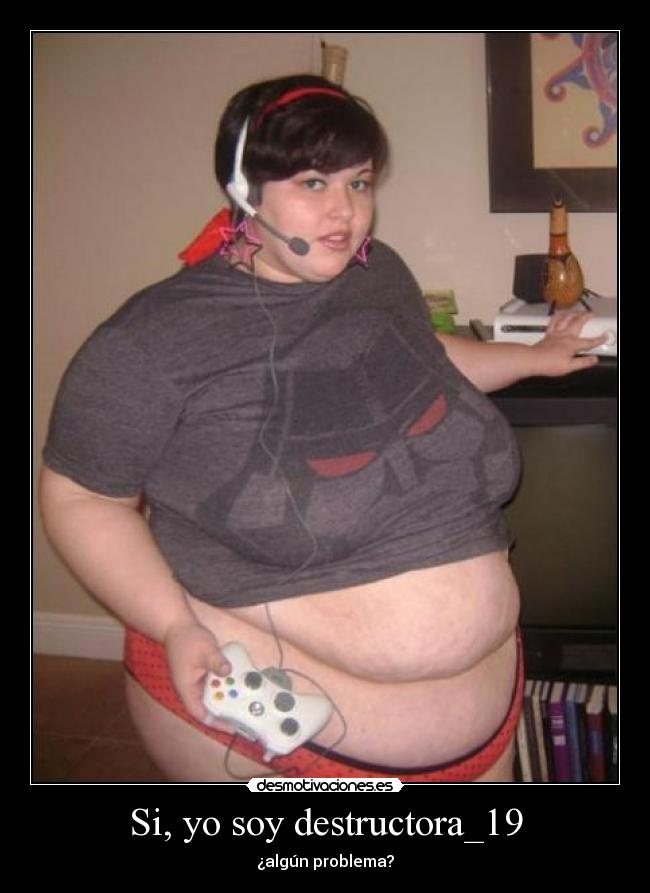 Si, yo soy destructora_19 - ¿algún problema?