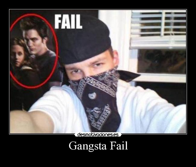 Gangsta Fail - 