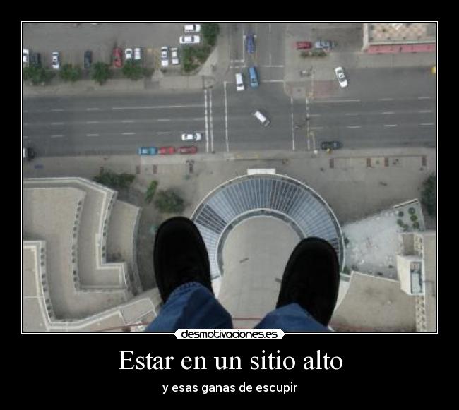 Estar en un sitio alto - 