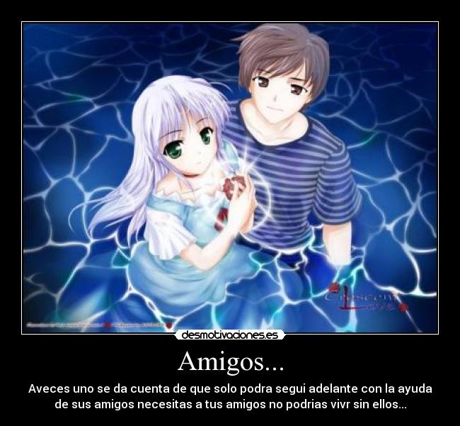 Amigos... -