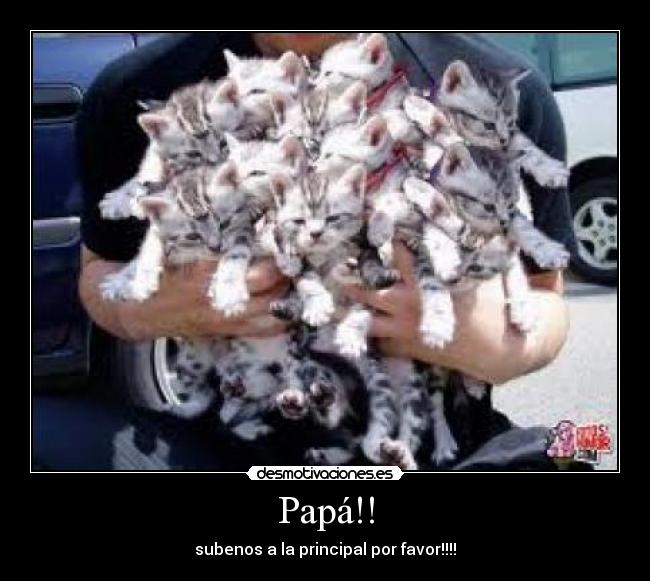 Papá!! -