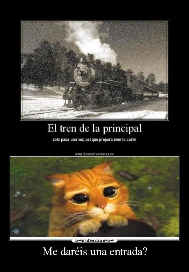 Me daréis una entrada? - 