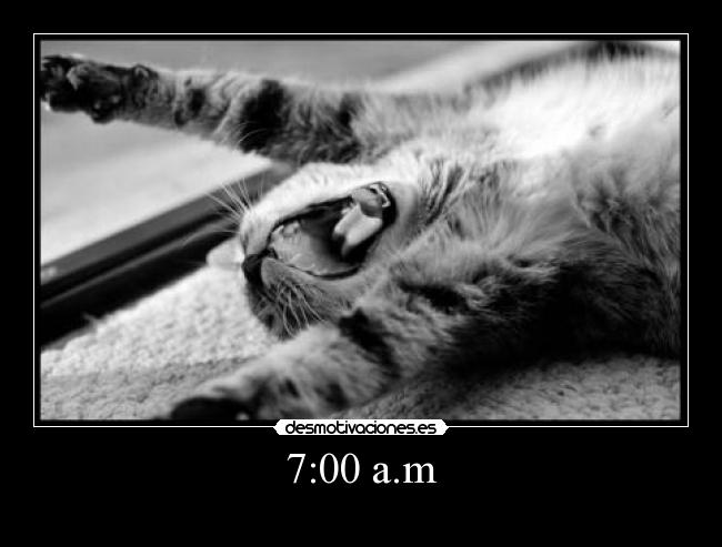7:00 a.m -