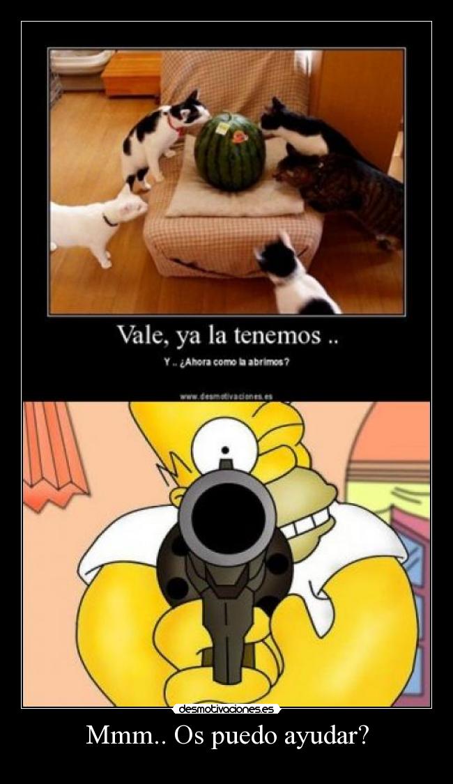 Mmm.. Os puedo ayudar? - 