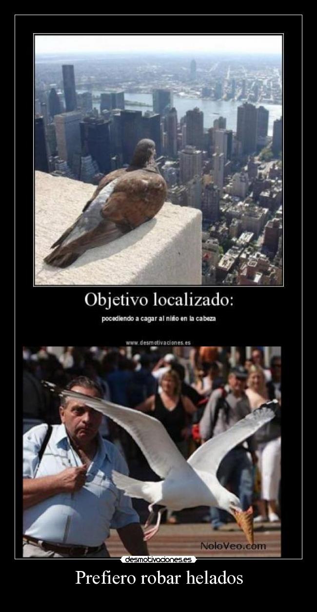 Prefiero robar helados -