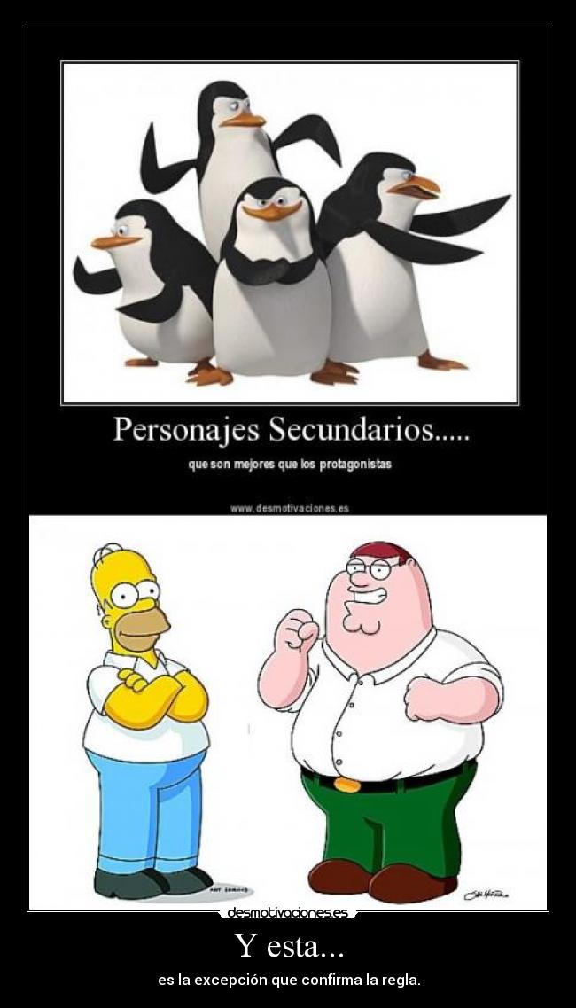 Y esta... - es la excepción que confirma la regla.