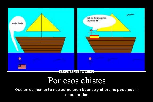 Por esos chistes -