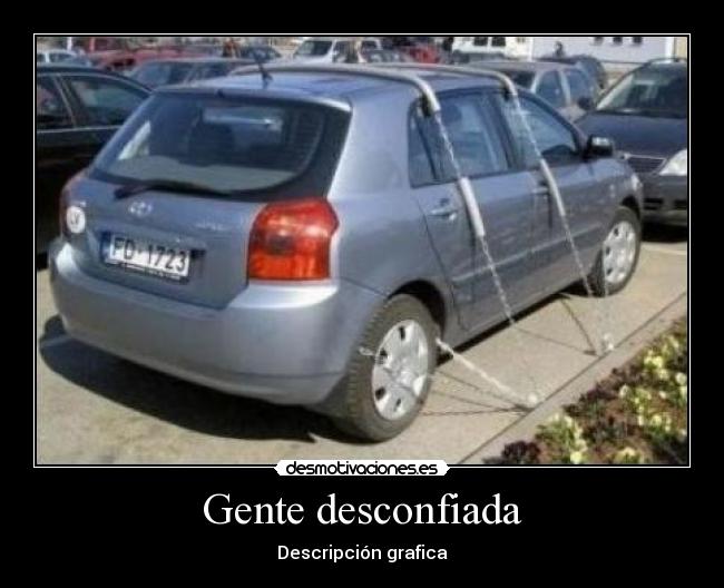 Gente desconfiada - Descripción grafica