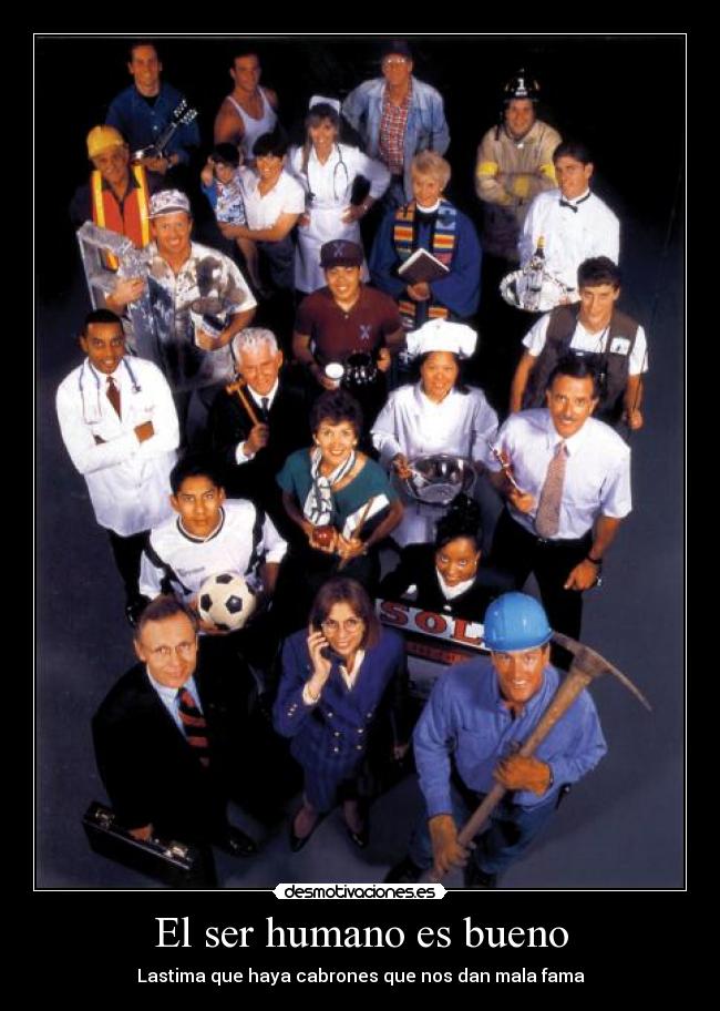 El ser humano es bueno -