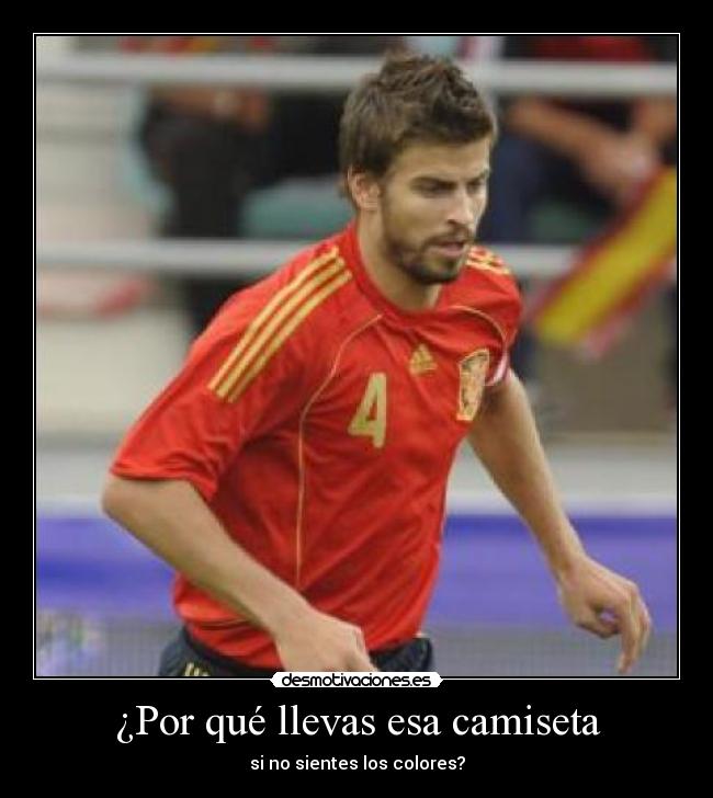 ¿Por qué llevas esa camiseta - si no sientes los colores?