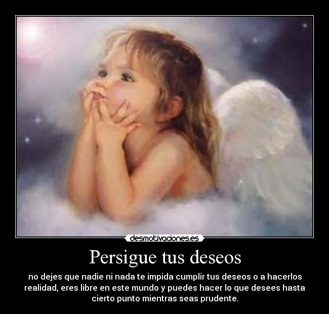 Persigue tus deseos - 