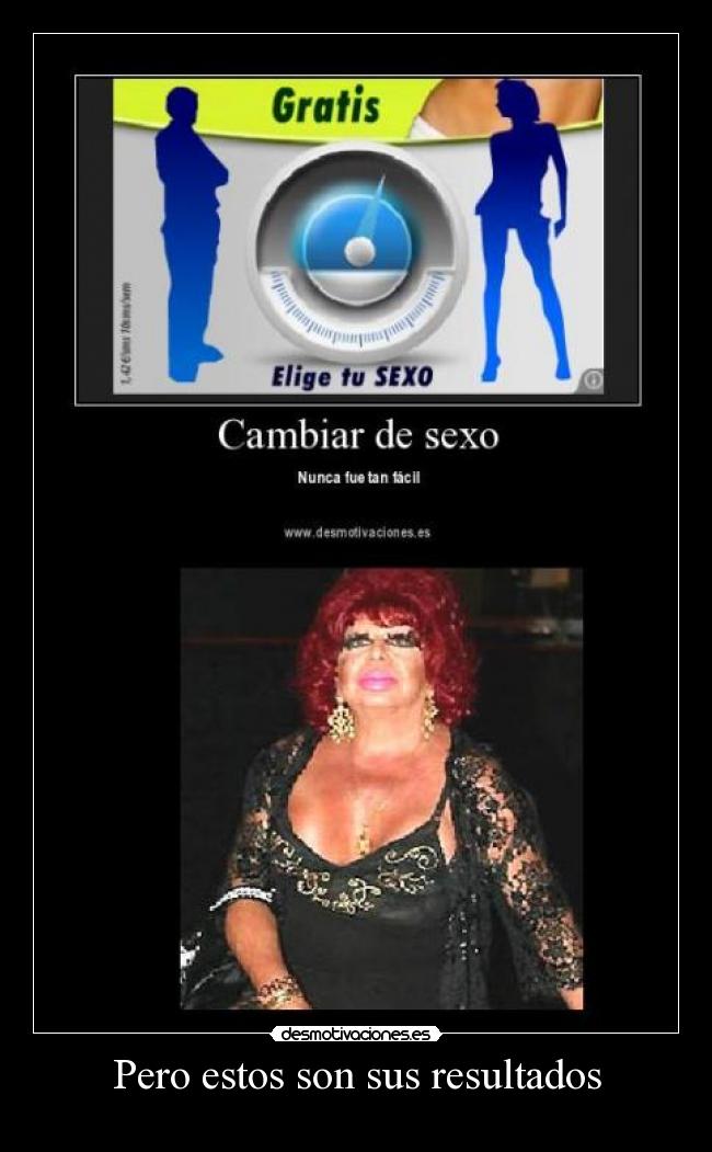 Pero estos son sus resultados -