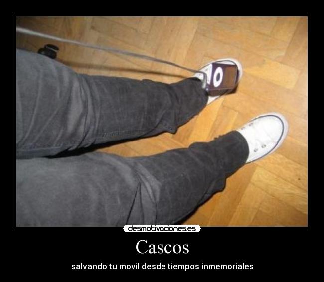 Cascos - salvando tu movil desde tiempos inmemoriales