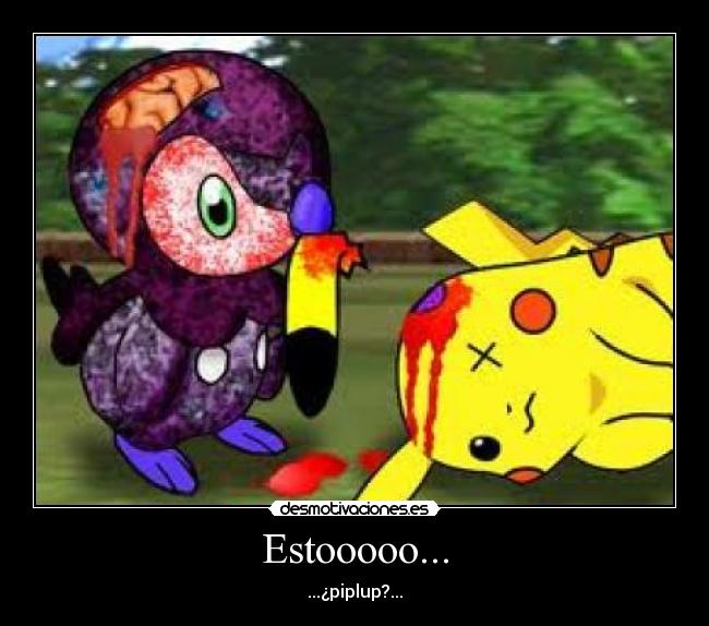 Estooooo... - ...¿piplup?...