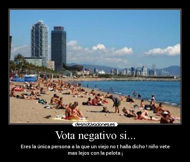 Vota negativo si... - 
