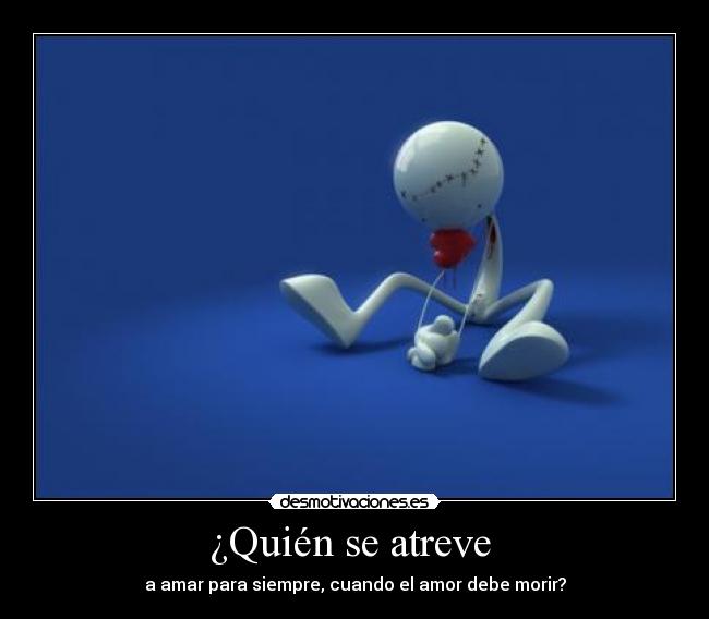 ¿Quién se atreve -