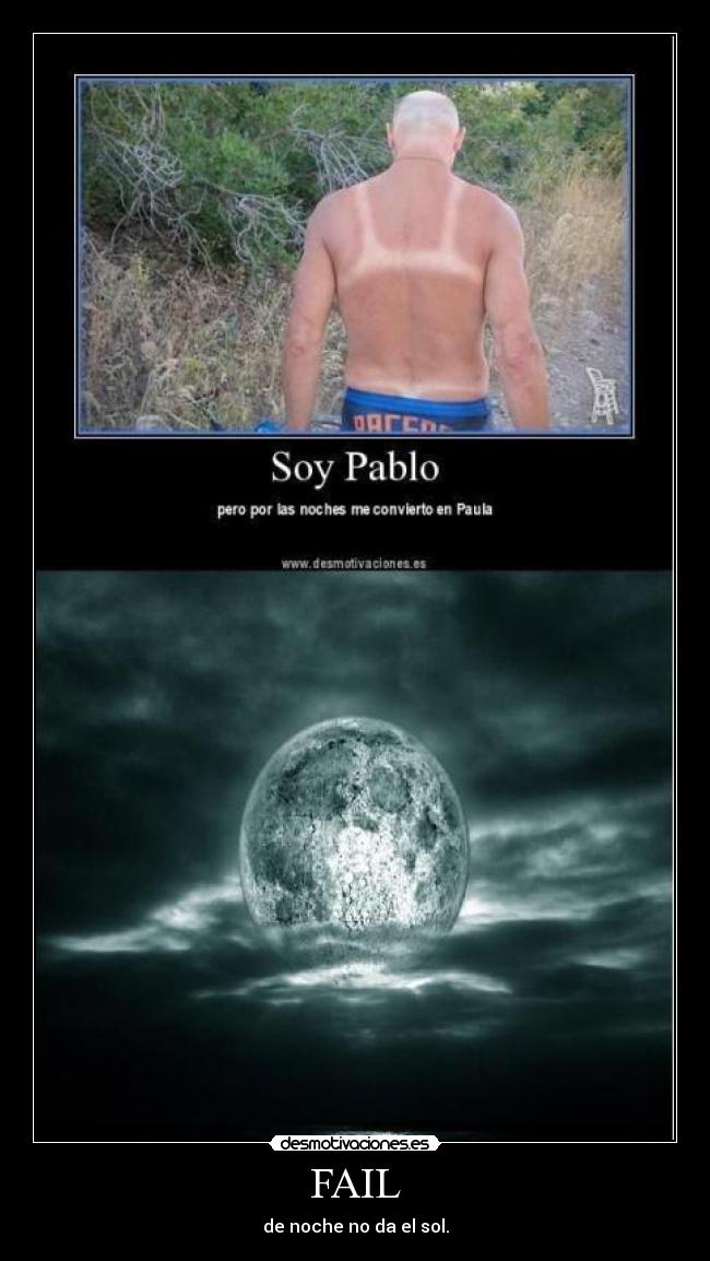 FAIL - de noche no da el sol.