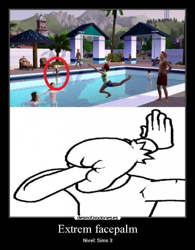 carteles sims piscina extrem facepalm face palm pool desmotivaciones meme desmotivaciones