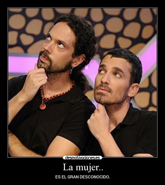 La mujer.. -