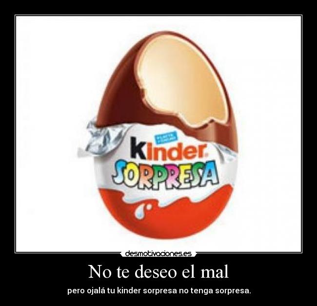 No te deseo el mal -