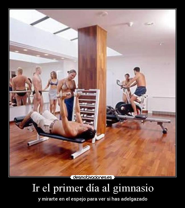 Ir el primer día al gimnasio -