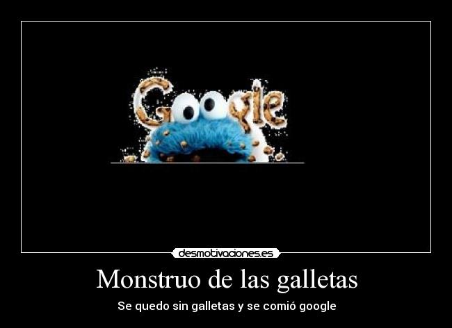 Monstruo de las galletas - Se quedo sin galletas y se comió google