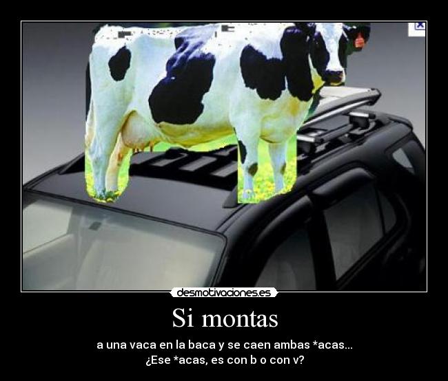Si montas -