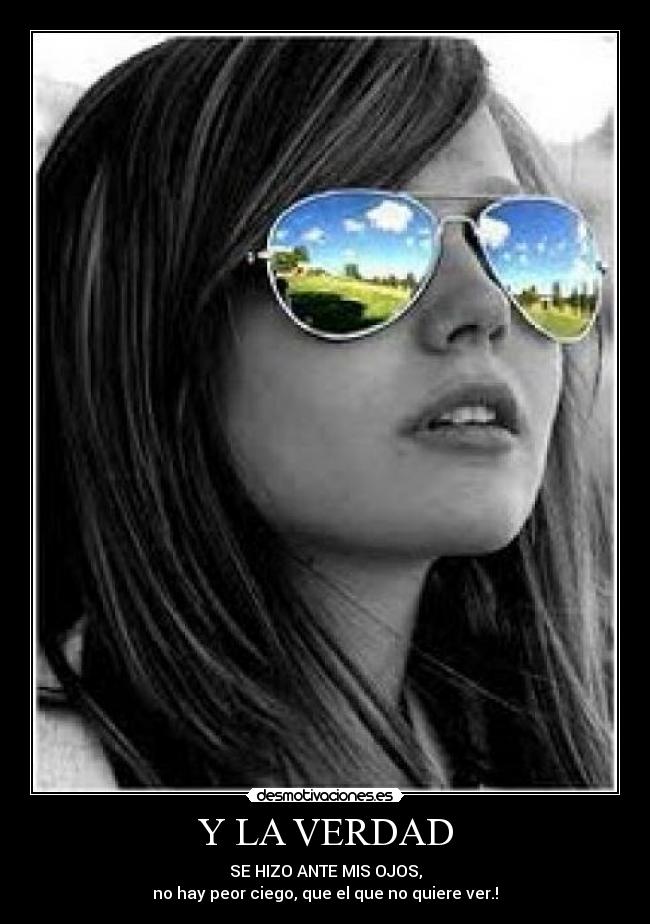 Y LA VERDAD -