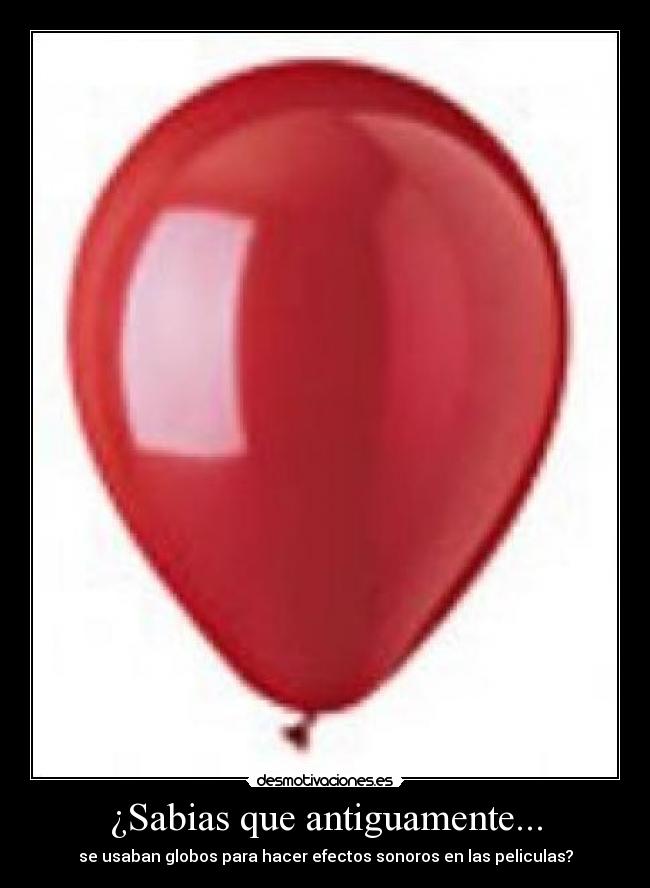 carteles globos peliculas efectos sonoros desmotivaciones