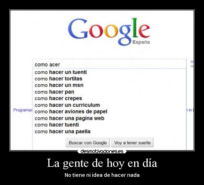 La gente de hoy en día -