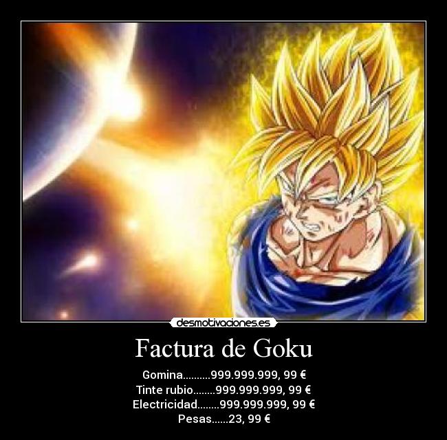 carteles factura goku desmotivaciones