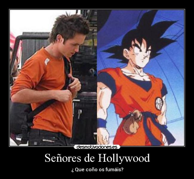 Señores de Hollywood - ¿ Que coño os fumáis?