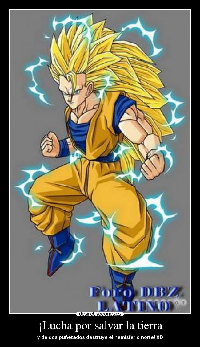 ¡Lucha por salvar la tierra - y de dos puñetados destruye el hemisferio norte! XD