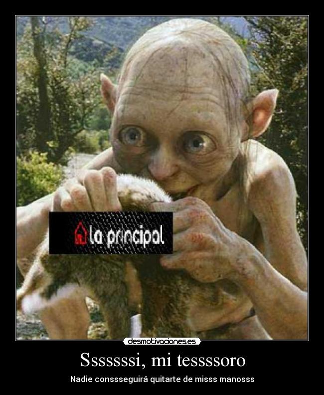 Sssssssi, mi tessssoro - Nadie conssseguirá quitarte de misss manosss