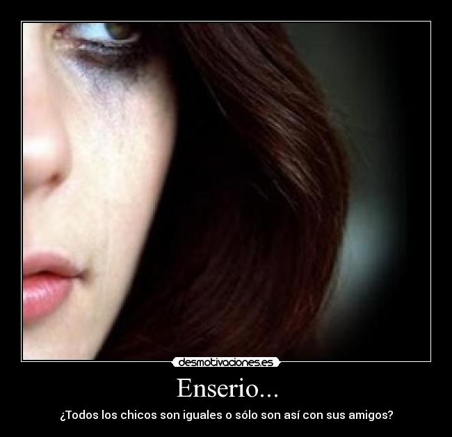 Enserio... - 