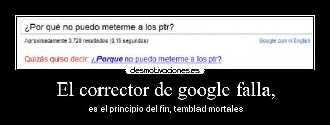 carteles google desmotivaciones