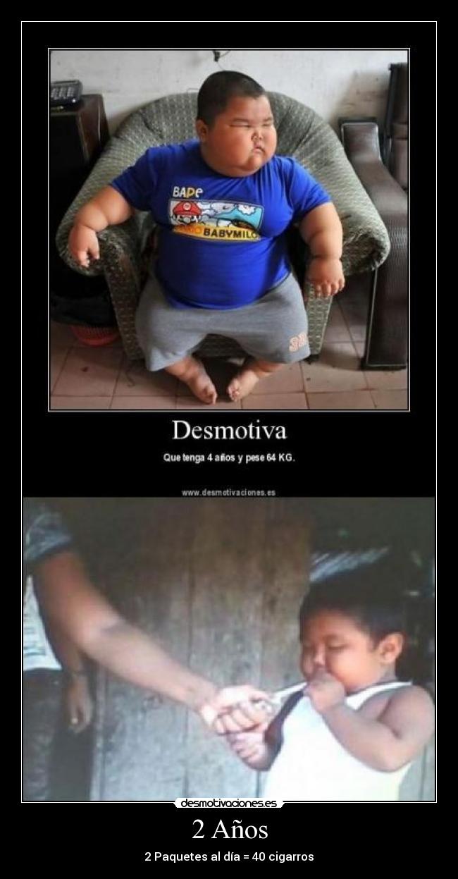 2 Años - 2 Paquetes al día = 40 cigarros