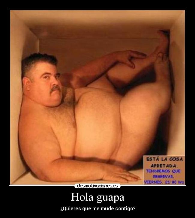 Hola guapa - ¿Quieres que me mude contigo?