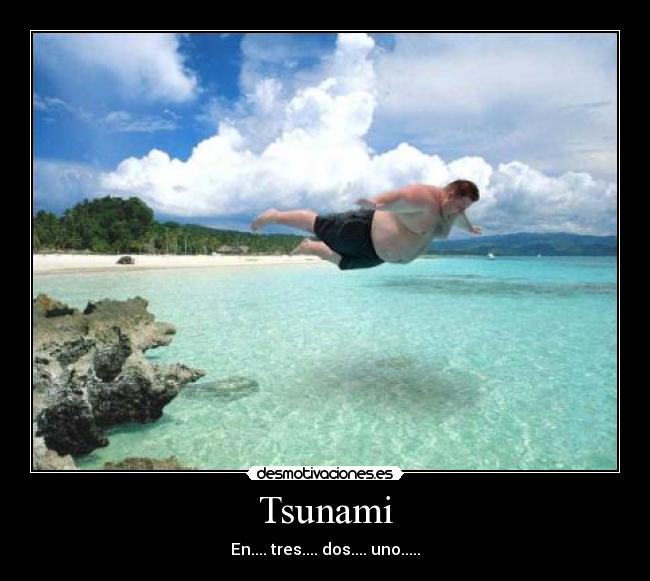 Tsunami - En.... tres.... dos.... uno.....