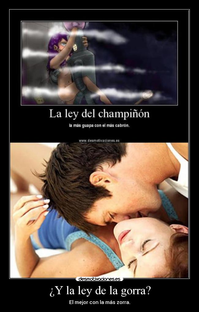 ¿Y la ley de la gorra? -